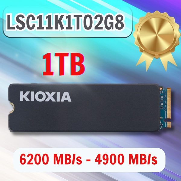SSD NVMe 1TB KIOXIA with Heatsink LSC11K1T02G8 Gen4x4 R6200 W4900. BH 60T
