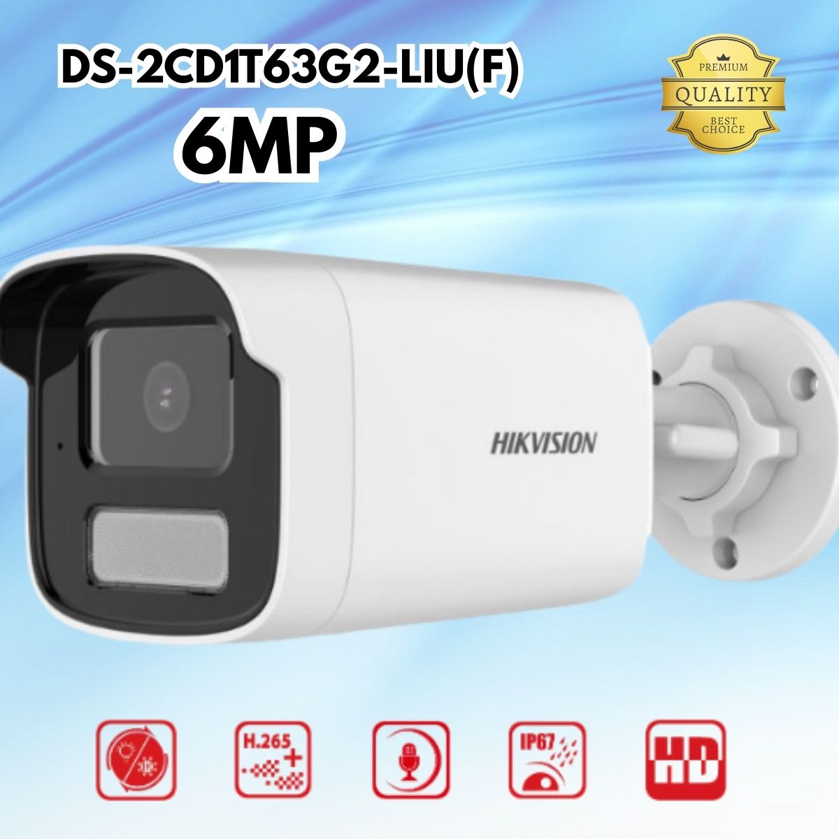 Camera Hikvision DS-2CD1T63G2-LIU(F) – 6MP, Smart Hybrid Light, Phát Hiện Người & Xe, Chuẩn IP67