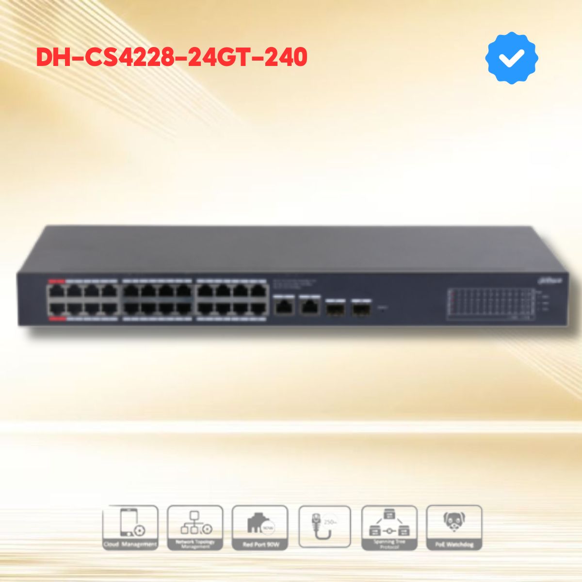 Switch PoE Gigabit 28 Cổng Dahua DH-CS4228-24GT-240 (24 PoE), Tổng công suất 240W, Quản lý Cloud, Hi-PoE 90W