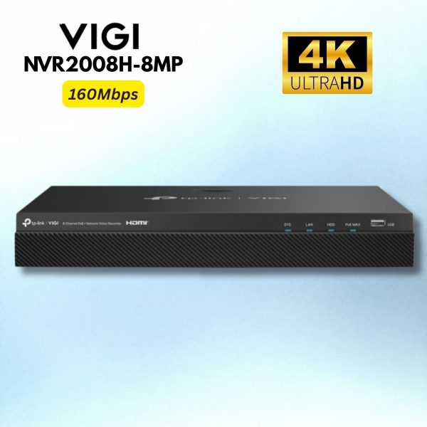Đầu Ghi Camera VIGI NVR2008H-8MP 8 kênh PoE+ (113W), Băng Thông 160Mbps, Hỗ Trợ 4K, 2 Khe Ổ Cứng 32TB