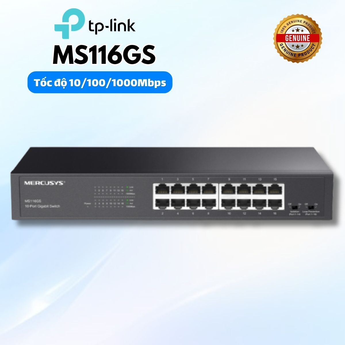 Switch 16 cổng Gigabit RJ45 10/100/1000 Mbps Mercusys MS116GS, Hỗ trợ Auto-MDI/MDIX, Vỏ kim loại, Hoạt động êm ái