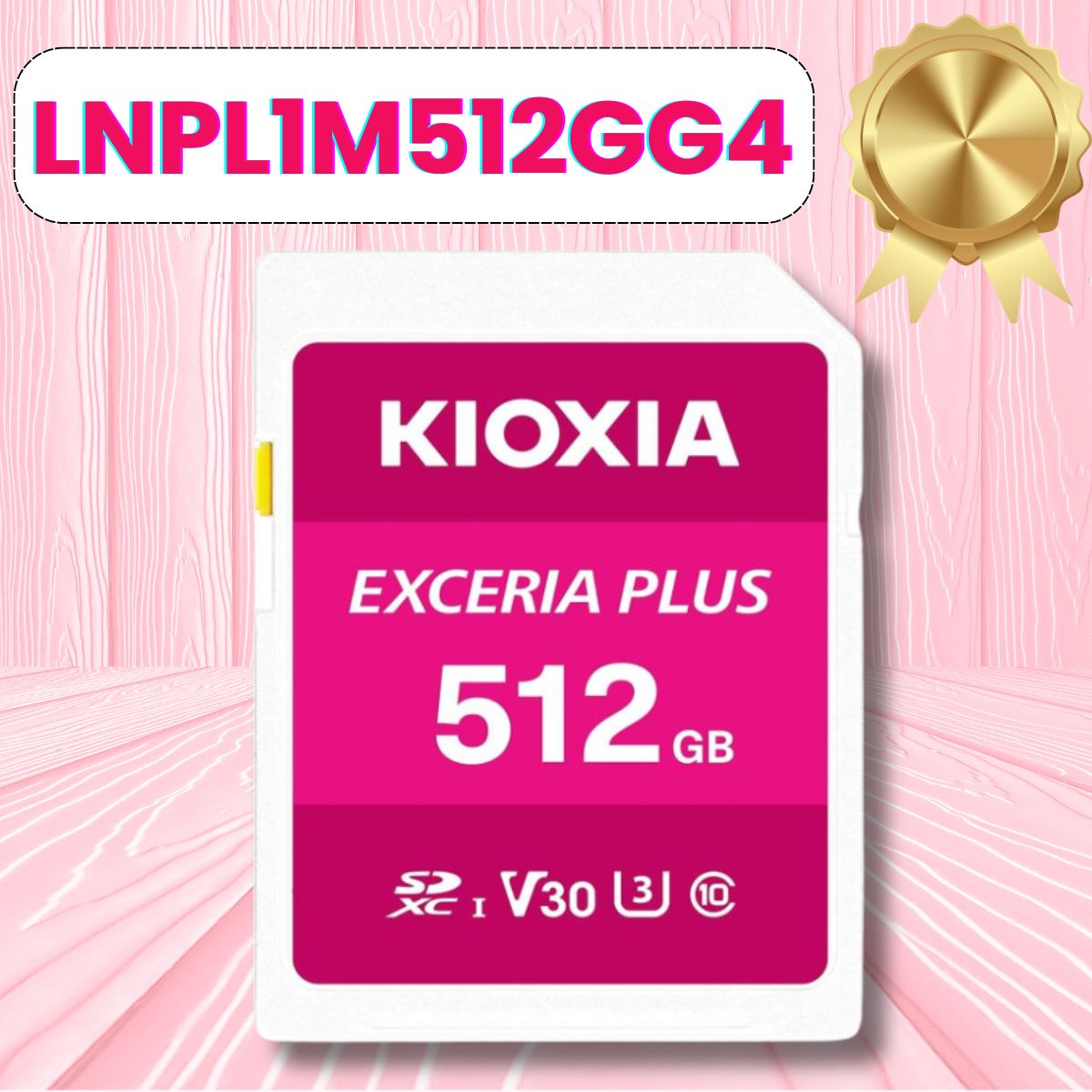 Thẻ nhớ SD 512GB Kioxia EXCERIA PLUS CL10 UHS-I U3 V30 4K A1 R100, W85. Mã LNPL1M512GG4 [BH 60T, Màu Hồng]