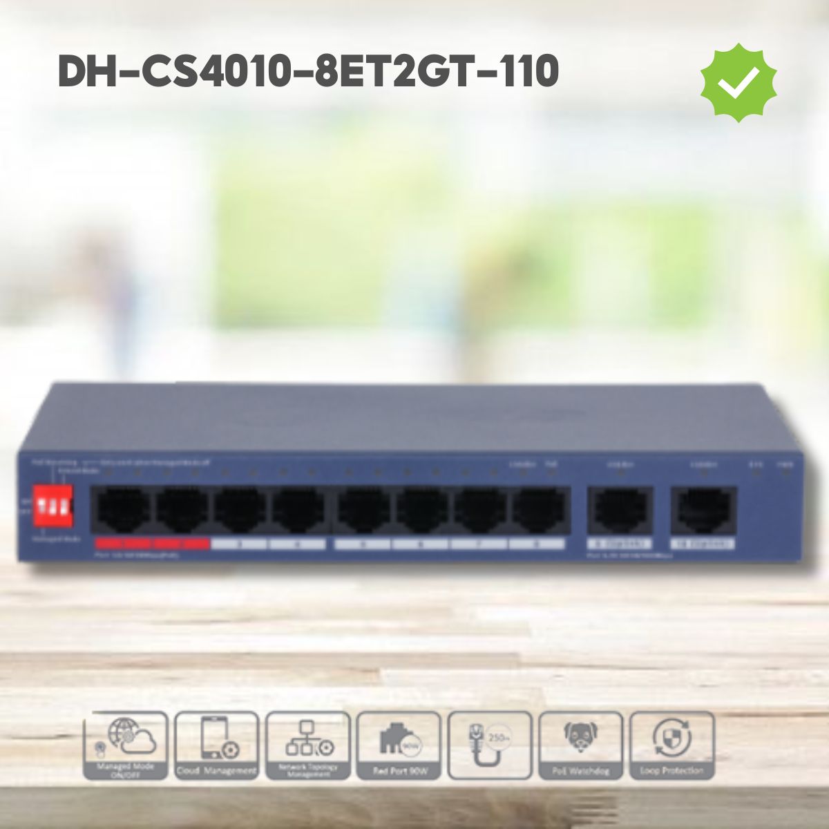 Switch PoE 10 Cổng Dahua DH-CS4010-8ET2GT-110  8 × RJ-45 10/100 Mbps (PoE), 2 × RJ-45 10/100/1000 Mbps (uplink), Quản lý qua App DoLynk Care, MAC 8K