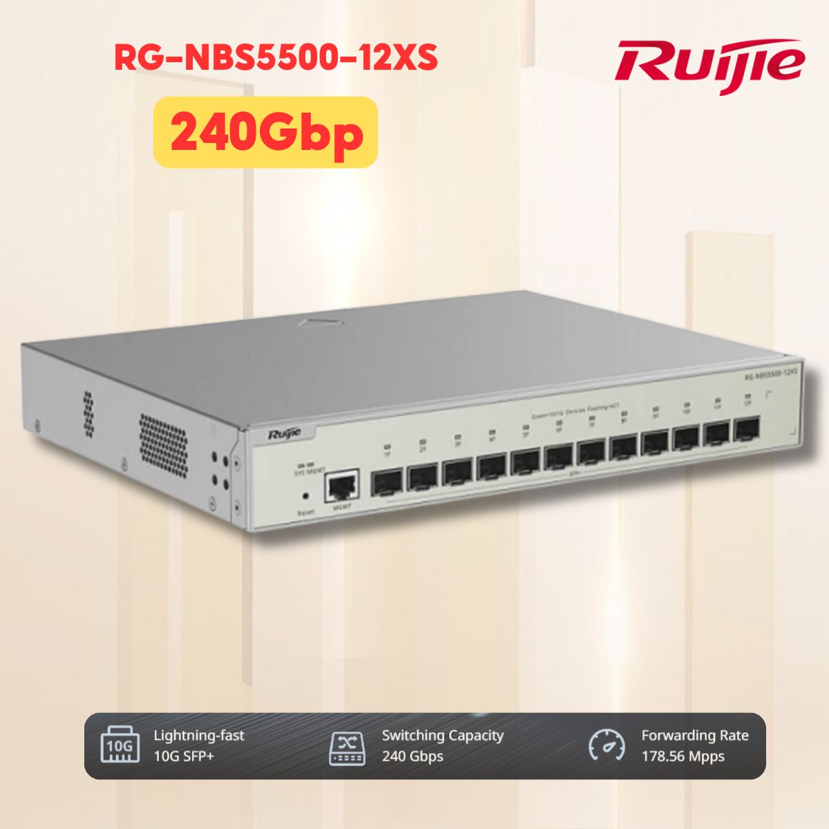 Switch Layer 3 Ruijie RG-NBS5500-12XS MAC 32K, 12-Port Full 10G SPF+, VLAN 4094, Băng thông 240Gbps, Quản lý Cloud,